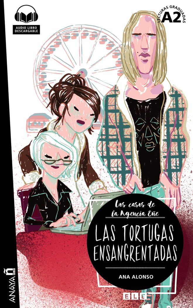 ler totalmente Colección Agencia EÑE - Les tortugas ensangrentadas (A2): Con audio descargable