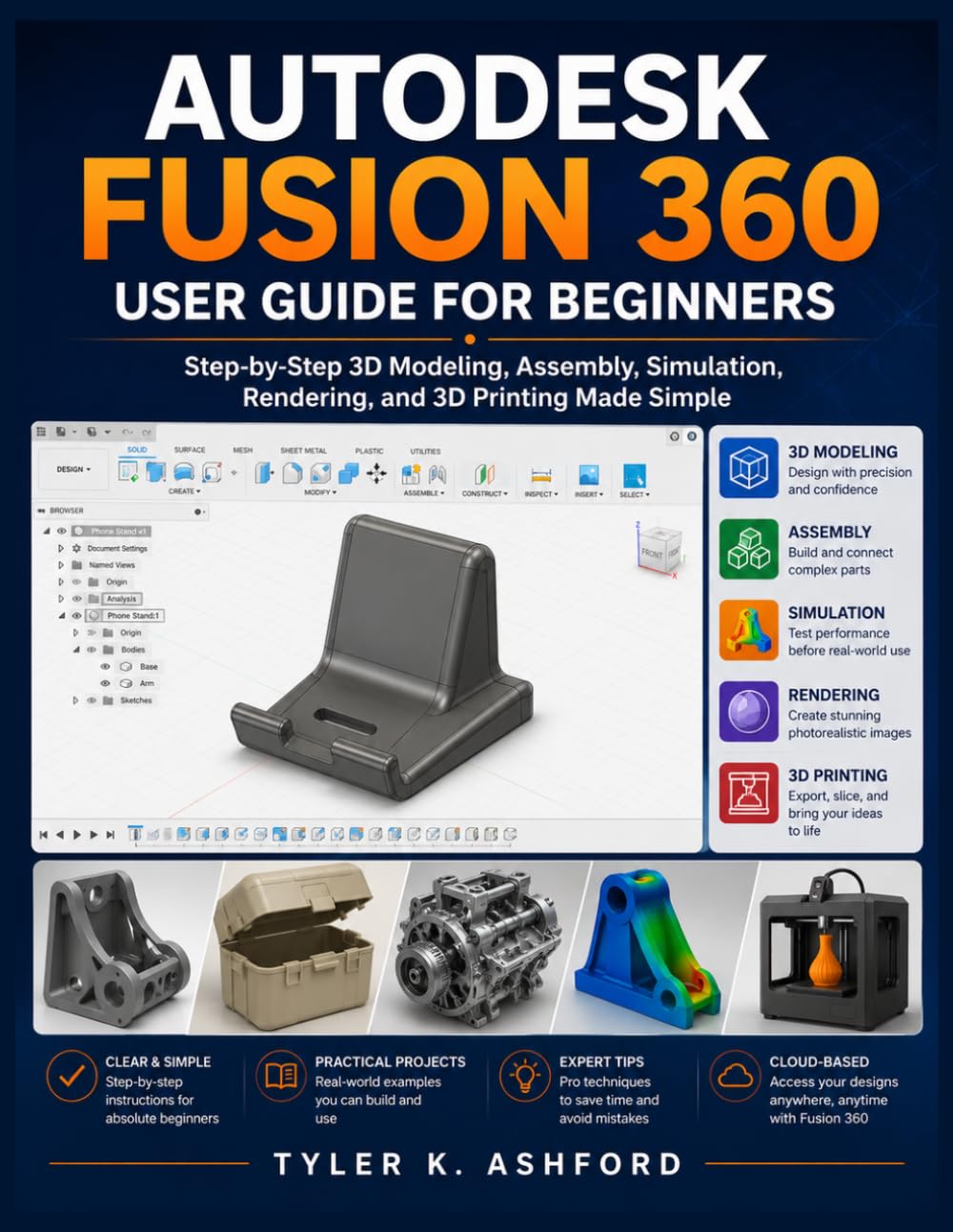 ler totalmente AUTODESK FUSION 360 USER GUIDE FOR BEGINNERS: Step-by-Step 3D Modeling, Assembly, Simulation, Rendering, and 3D Printing Made Simple