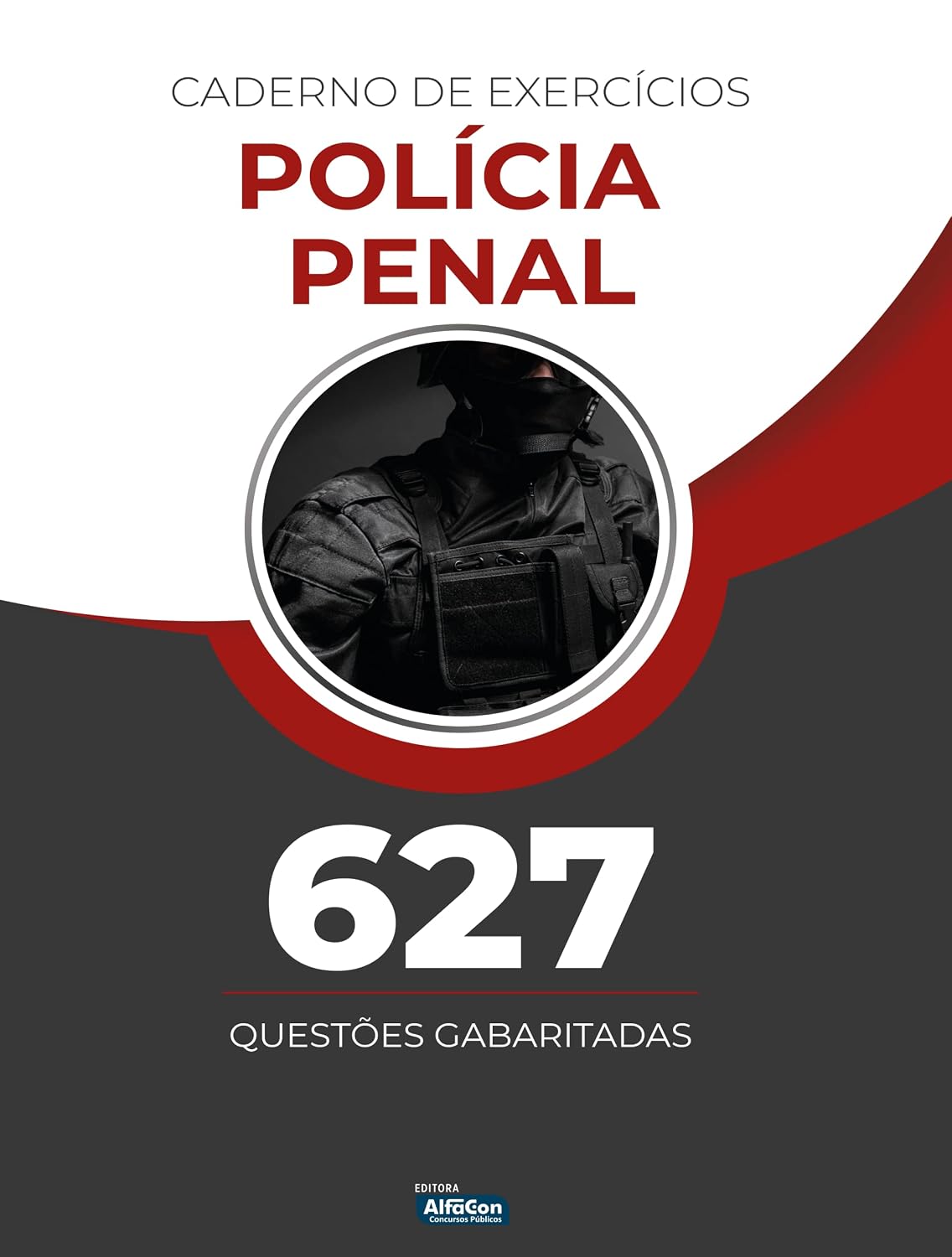 Caderno de Exercícios - Polícia Penal: 627 Questões Gabaritadas