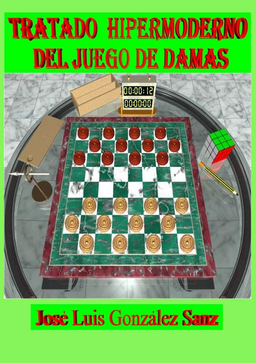 Tratado Hipermoderno del Juego de Damas (Spanish Edition) baixar livro de graça