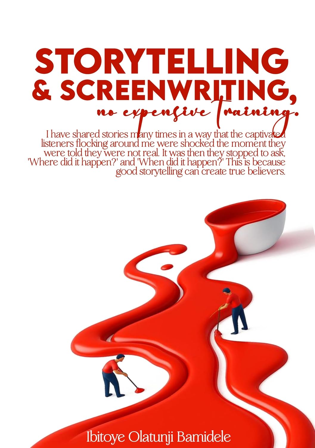 Storytelling and Screenwriting, no expensive training.: Through storytelling, I have successfully convinced both personal and professional audiences. I... over my credentials. (English Edition) baixar livro de graça