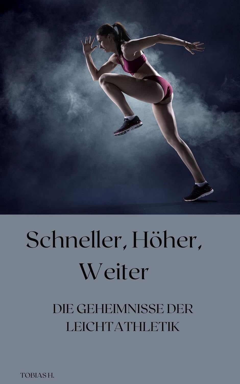 Schneller, höher, weiter - die Geheimnisse der Leichtathletik (German Edition) baixar o livro de graça