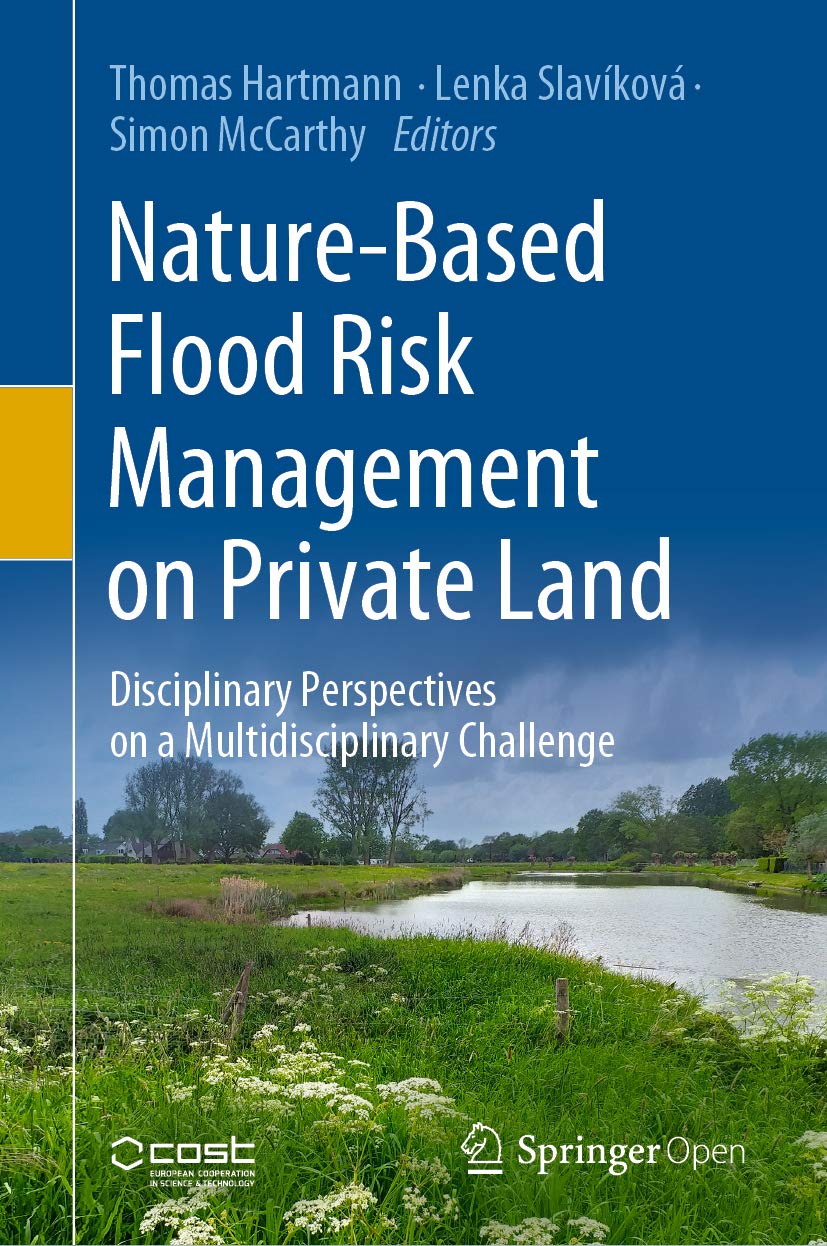 Nature-Based Flood Risk Management on Private Land: Disciplinary Perspectives on a Multidisciplinary Challenge (English Edition) baixar livro de graça
