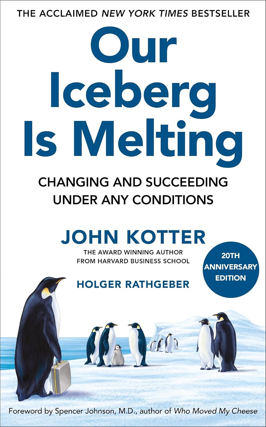 capítulo por capítulo baixar Our Iceberg Is Melting: Changing and Succeeding Under Any Conditions: 20th Anniversary Edition (English Edition)