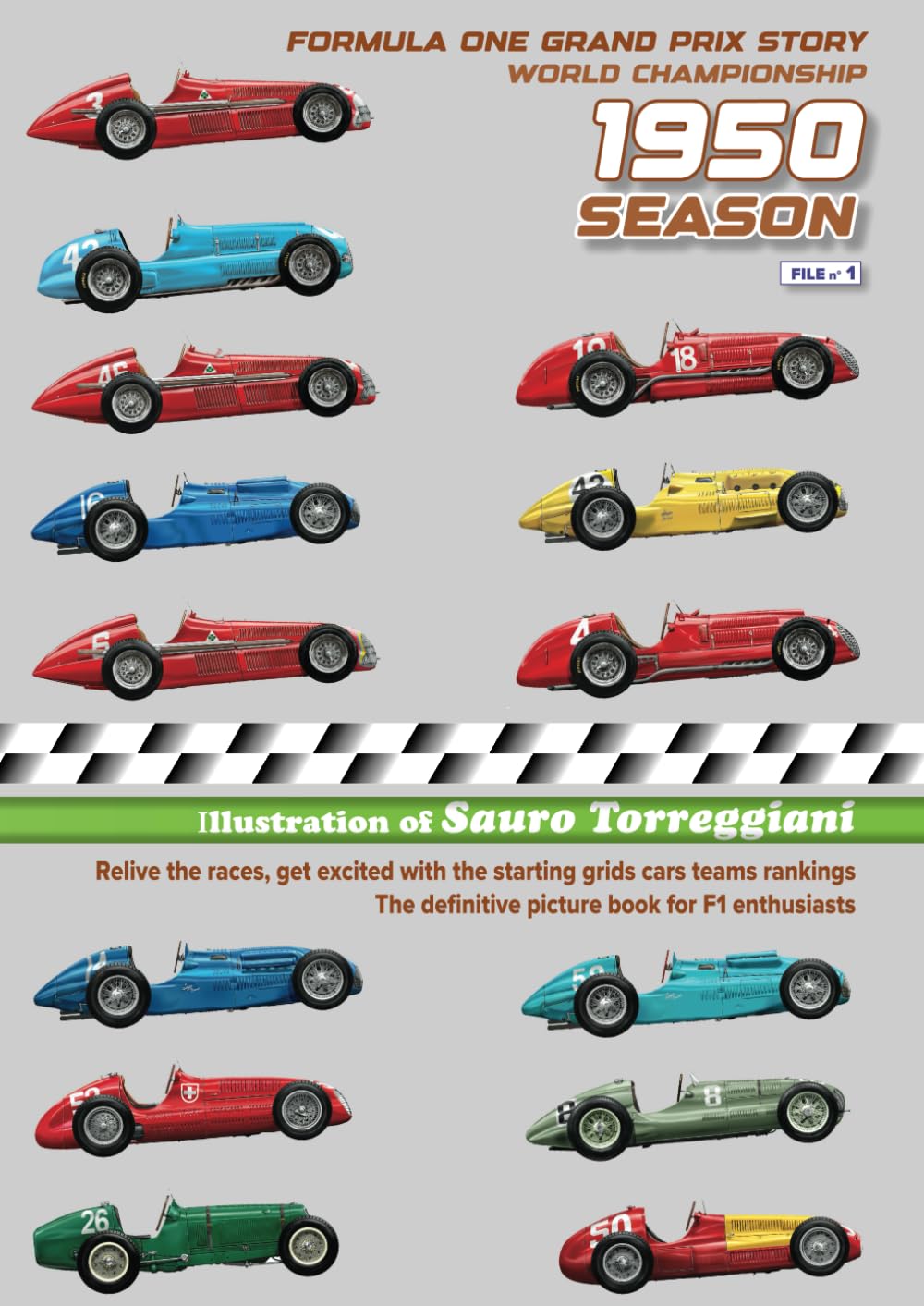 Formula One Grands Prix Story 1950 Season World Championship: Relive the races, get excited with the starting grids cars teams rankings. The definitive picture book for F1 enthusiasts baixar o livro de graça