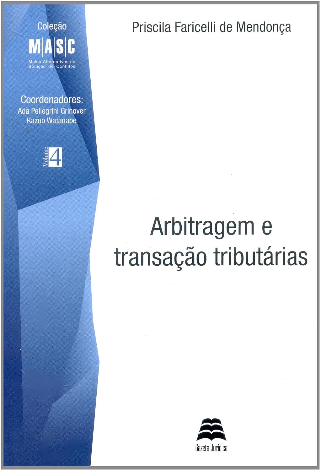 Arbitragem E Transação Tributárias - Volume 4 baixar livro de graça