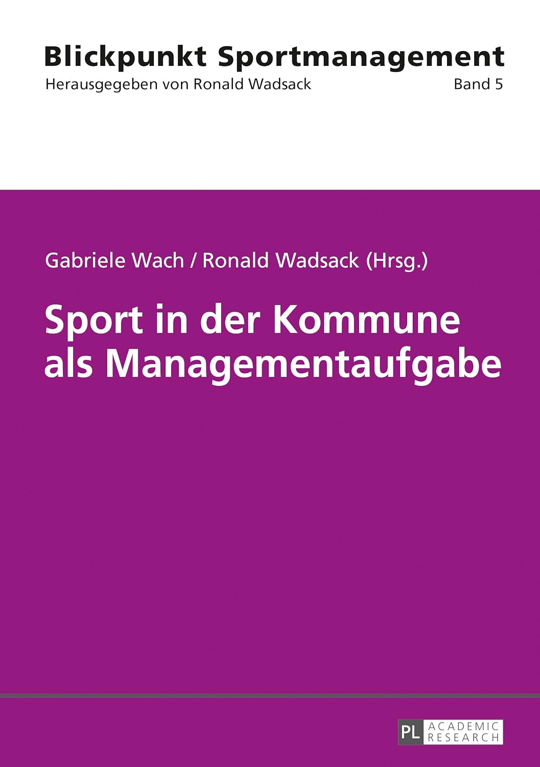 ler totalmente Sport in der Kommune als Managementaufgabe (German Edition)