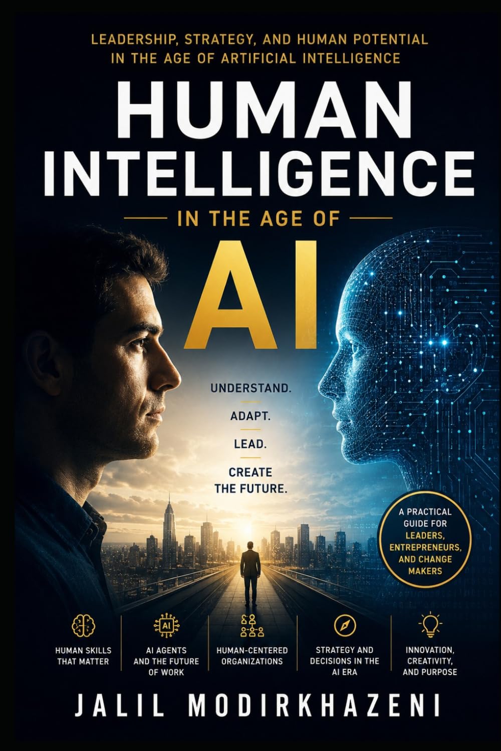 Human Intelligence in the Age of AI: Leadership, Strategy, and the Future of Work baixar o livro de graça