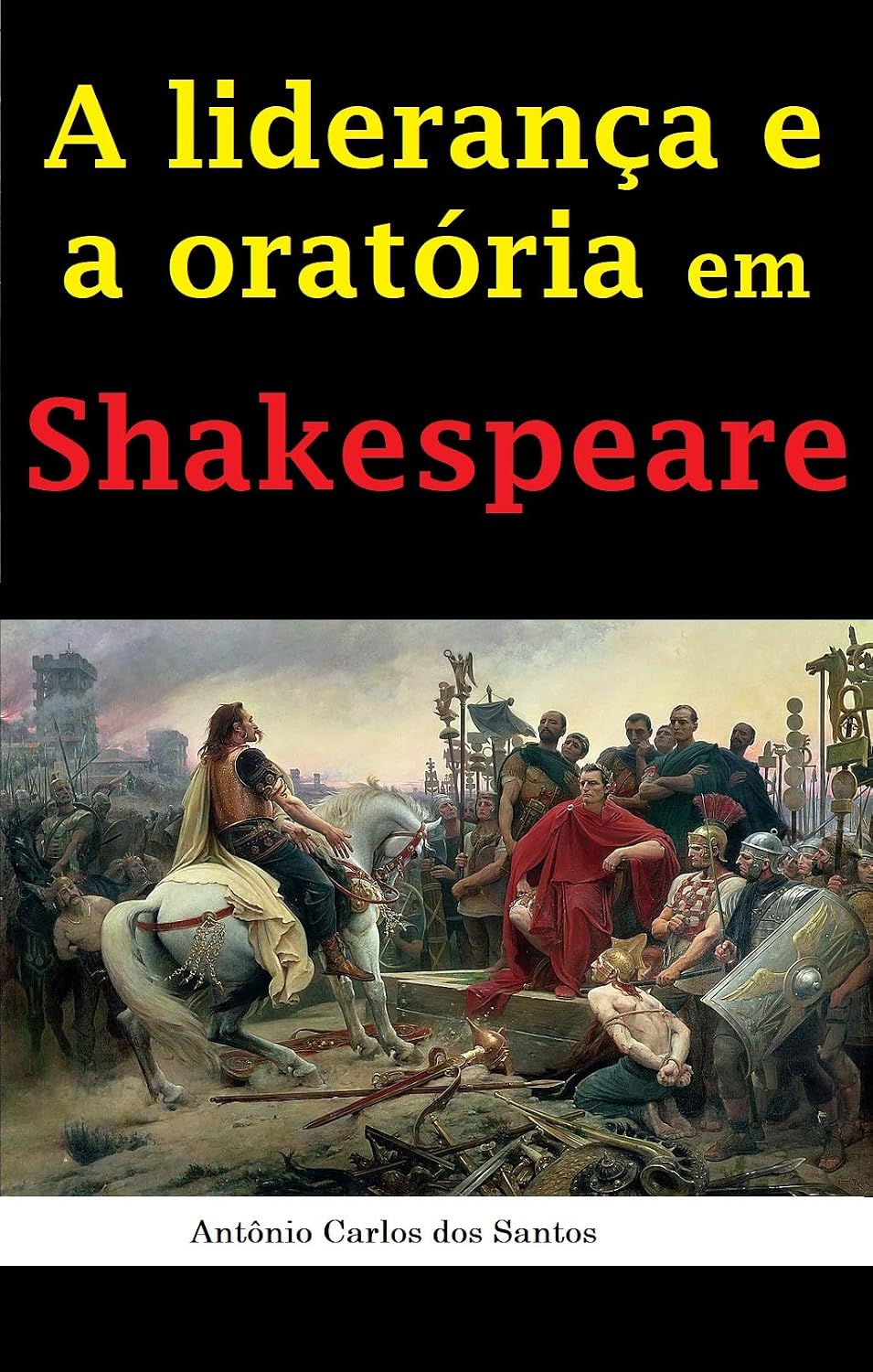 A liderança e a oratória em Shakespeare baixar o livro de graça