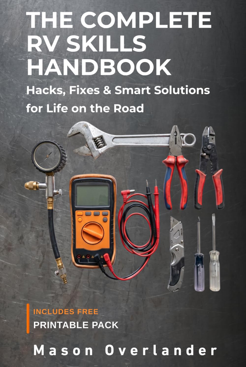 ler totalmente THE COMPLETE RV SKILLS HANDBOOK: Hacks, Fixes & Smart Solutions for Life on the Road