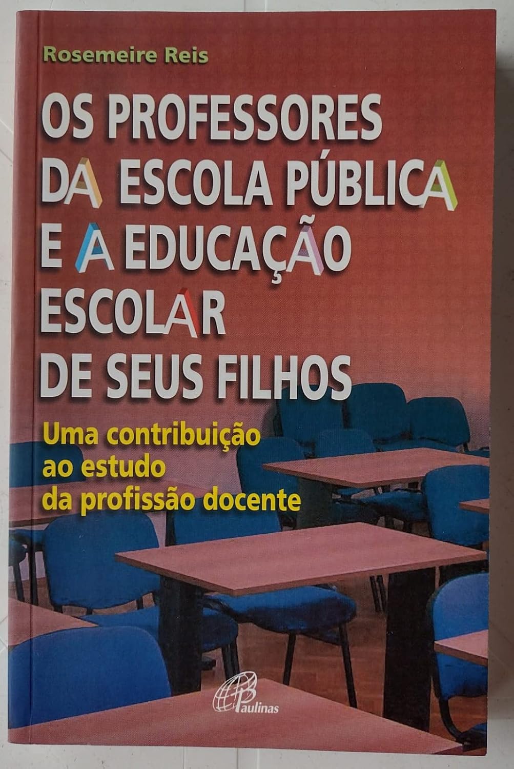 Professores Da Escola Pública E Educação Escolar De Seus Filhos baixar o livro de graça
