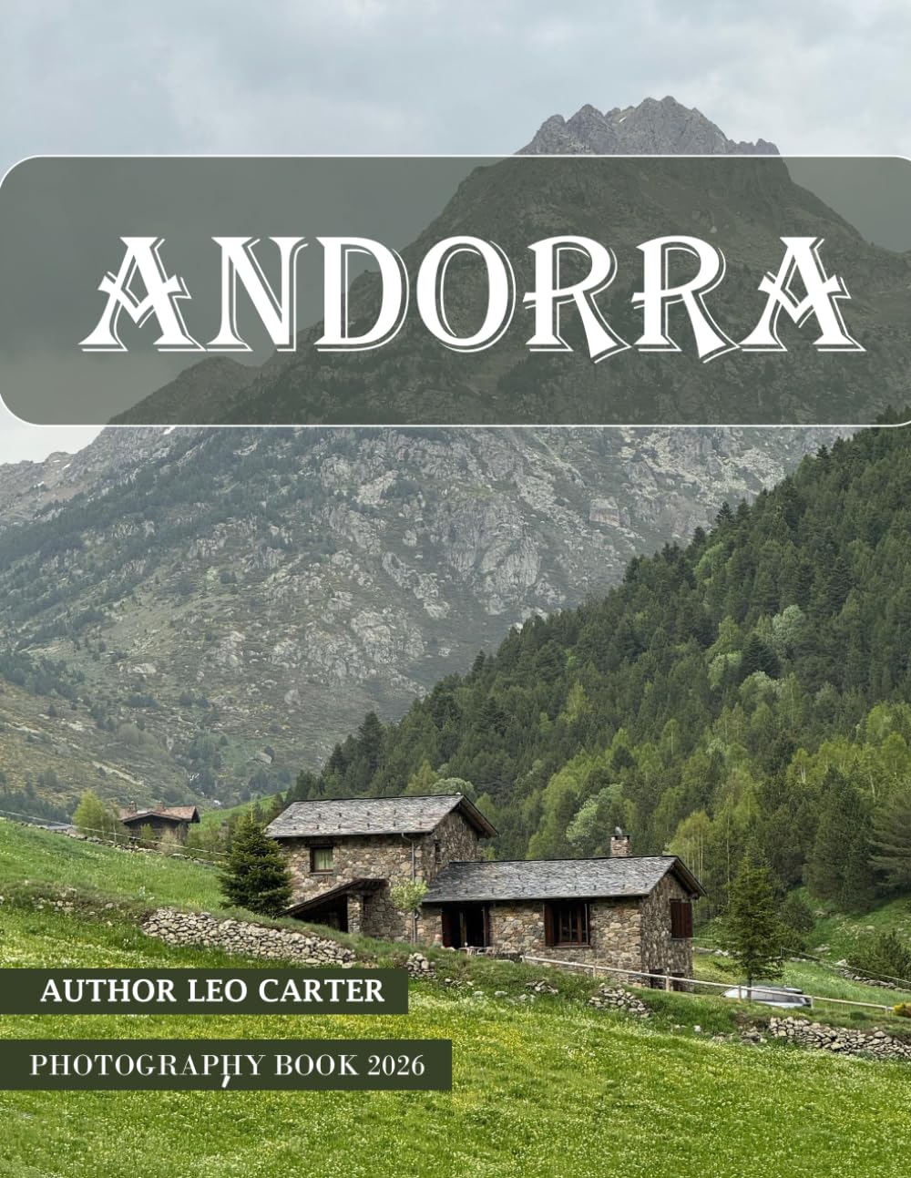 Andorra: A Collection of 40 Scenic Photographs Showcasing the Andorra