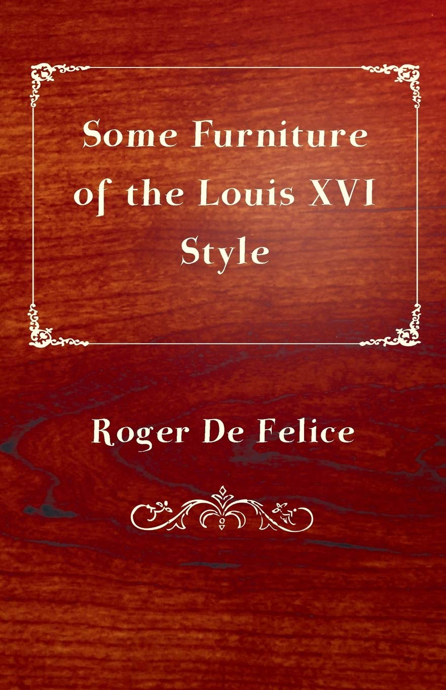 Some Furniture of the Louis XVI Style baixar livro de graça