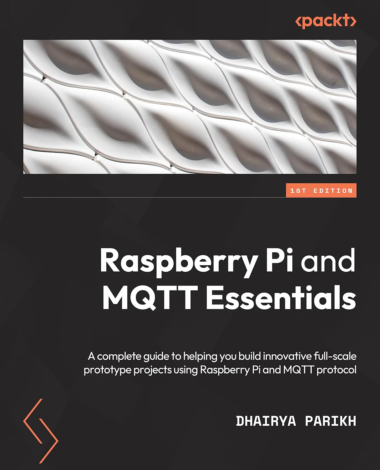 Raspberry Pi and MQTT Essentials: A complete guide to helping you build innovative full-scale prototype projects using Raspberry Pi and MQTT protocol baixar o livro de graça