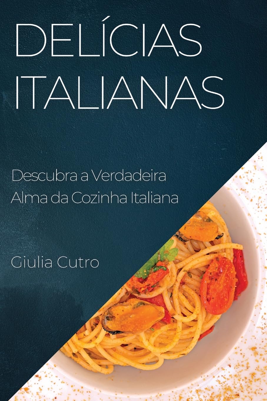 capítulo por capítulo baixar Delícias Italianas: Descubra a Verdadeira Alma da Cozinha Italiana