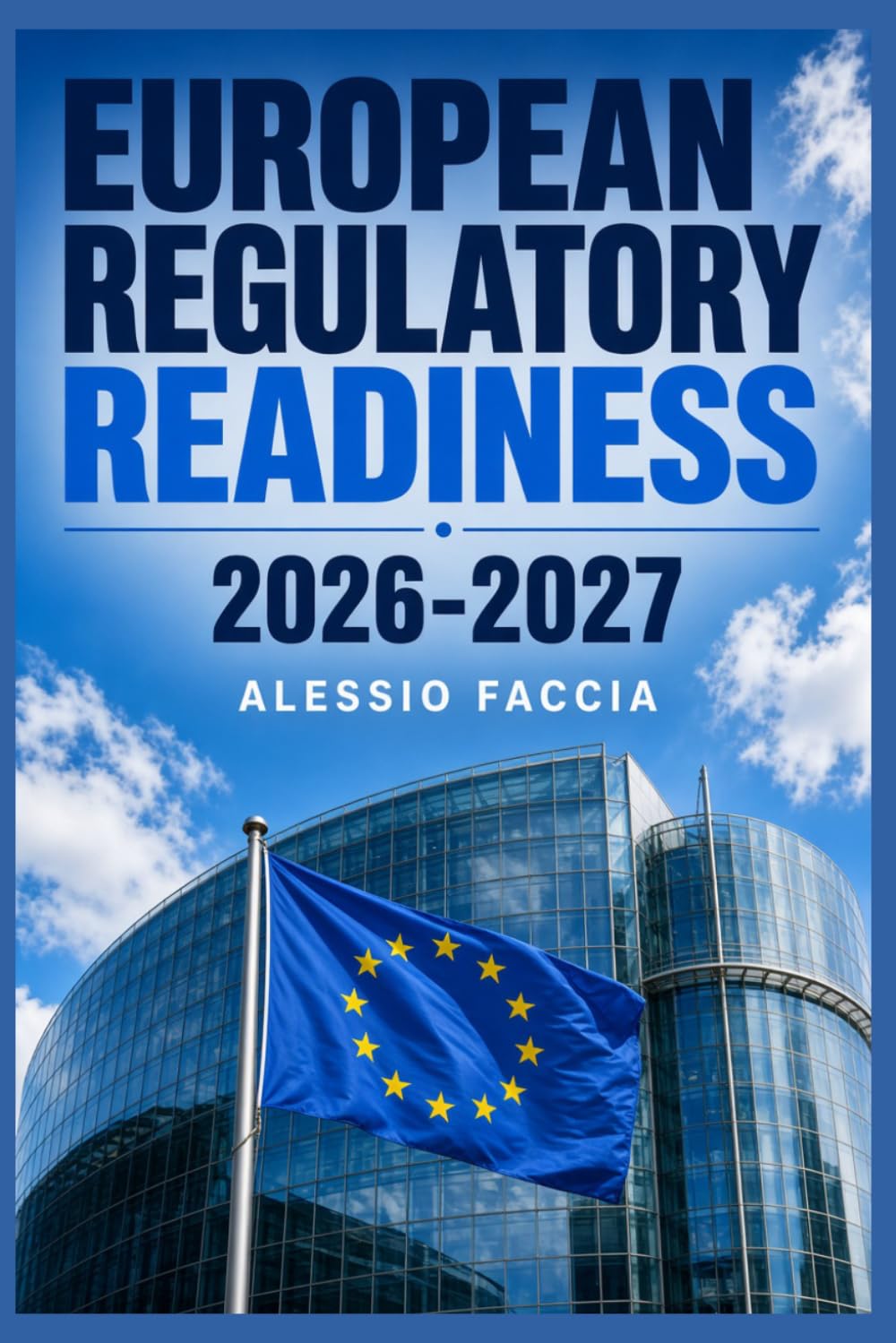 ler totalmente European Regulatory Readiness 2026-2027: Compliance Planning across New EU Regulations and IFRS Standards