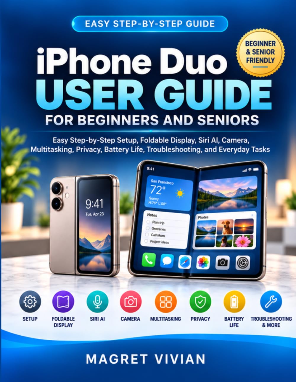 iPhone Duo User Guide for Beginners and Seniors: Easy Step-by-Step Setup, Foldable Display, Siri AI, Camera, Multitasking, Privacy, Battery Life, Troubleshooting, and Everyday Tasks baixar o livro de graça