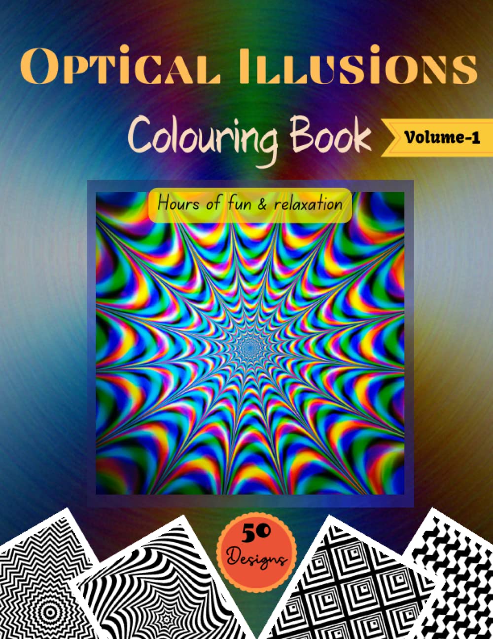 Optical Illusions Coloring Book: Psychedelic, Geometric, Abstract and 3D Patterns, Relaxing and Stress Relieving, Gift: Volume 1 (Optical illusions Coloring Books) baixar livro de graça