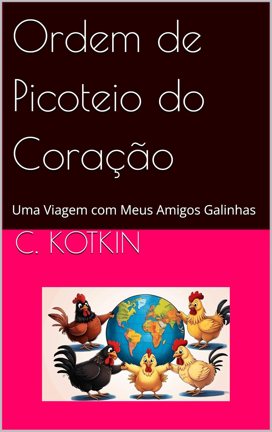 capítulo por capítulo baixar Ordem de Picoteio do Coração: Uma Viagem com Meus Amigos Galinhas