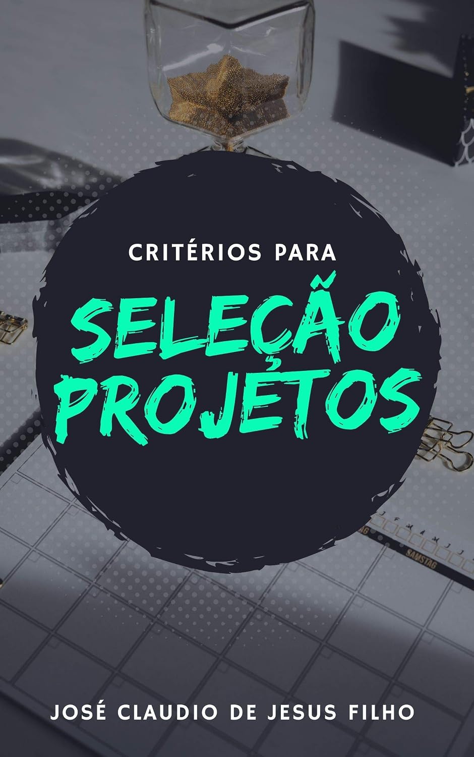 ler totalmente Critérios para Seleção de Projetos
