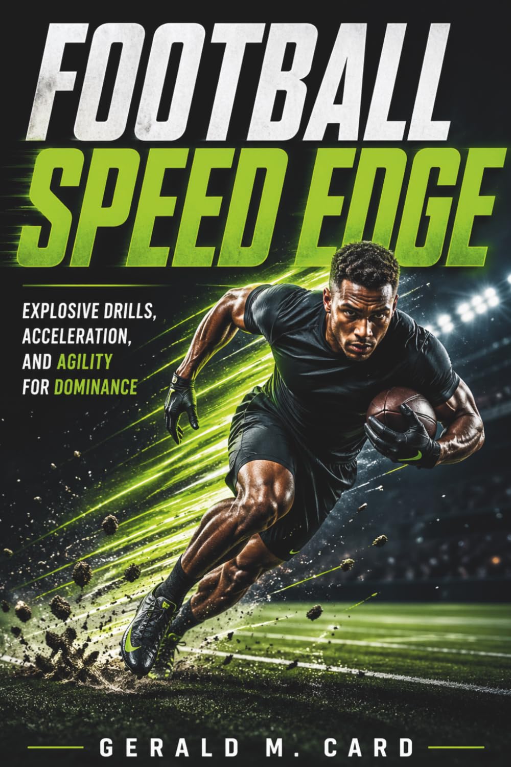 ler totalmente Football Speed Edge: Explosive drills, acceleration, and agility for dominance