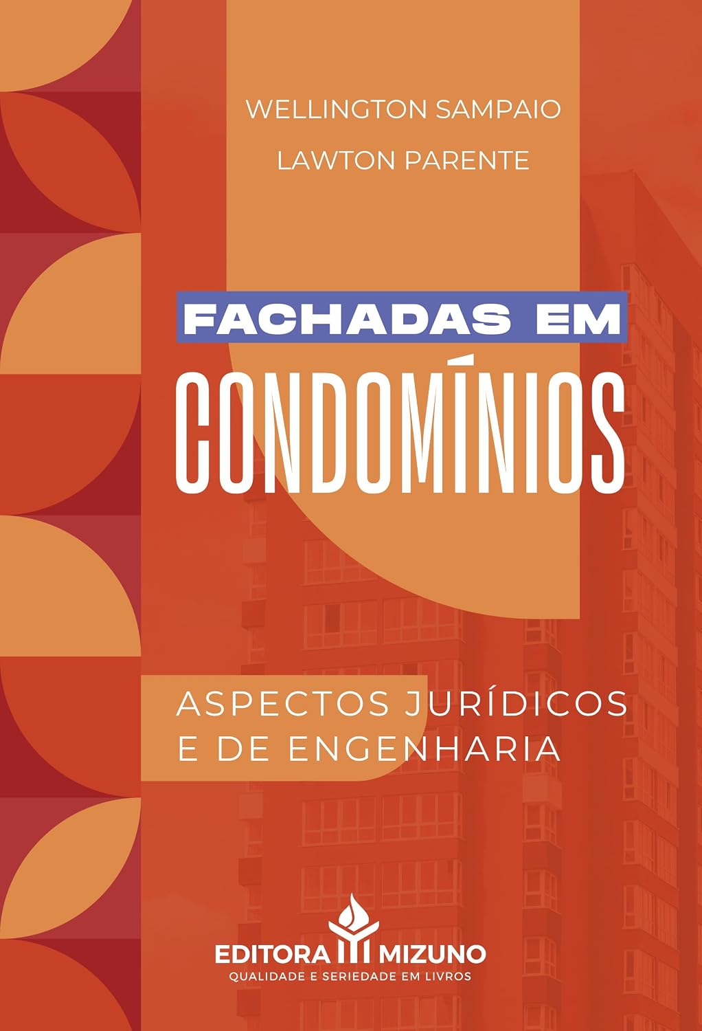 ler totalmente Fachadas em Condomínios: Aspectos Jurídicos e de Engenharia
