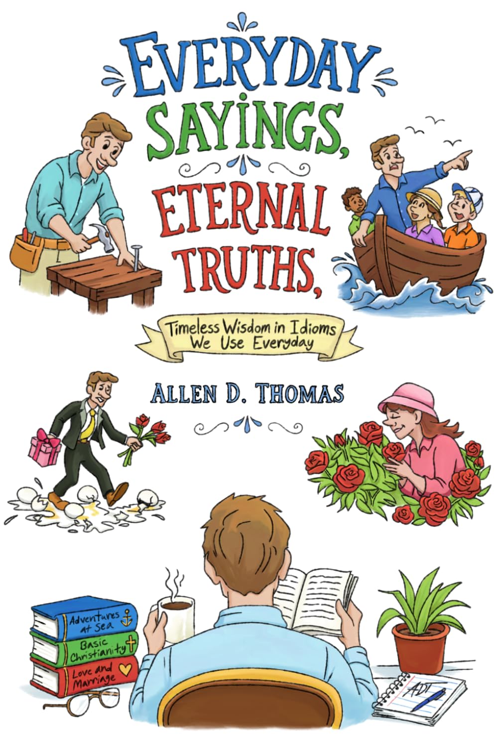 Everyday Sayings, Eternal Truths baixar livro de graça