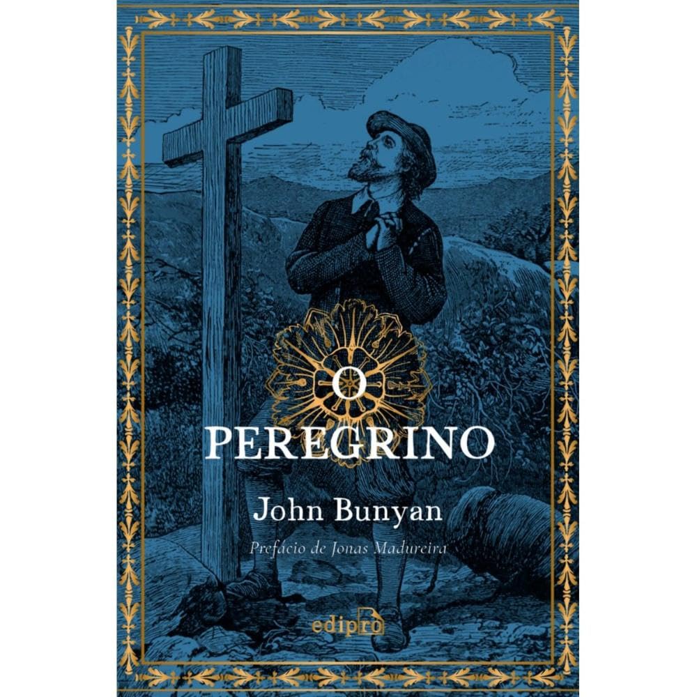 capítulo por capítulo baixar O Peregrino de John Bunyan - Com prefácio de Jonas Madureira