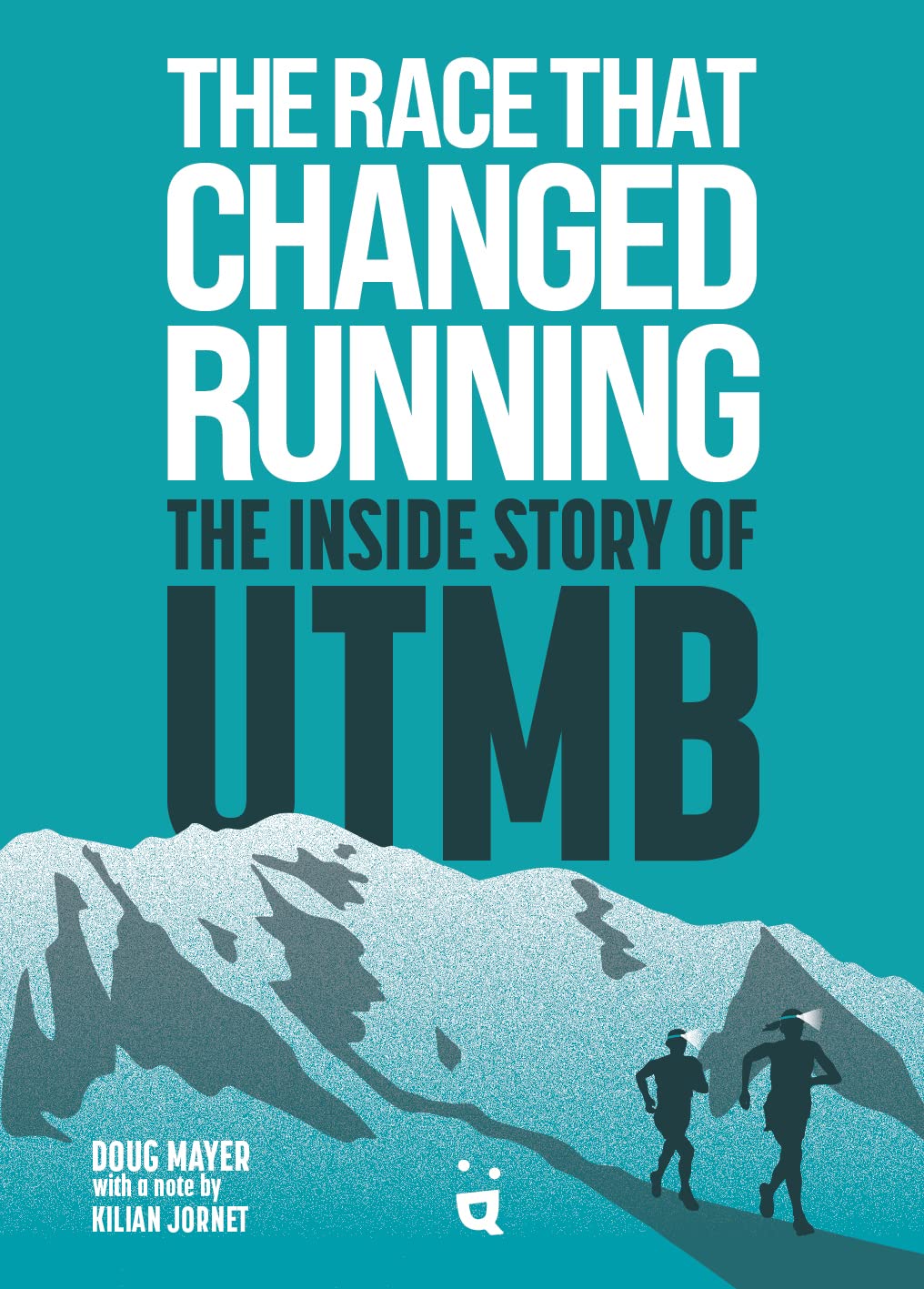 ler totalmente The Race That Changed Running: The Inside Story of Utmb