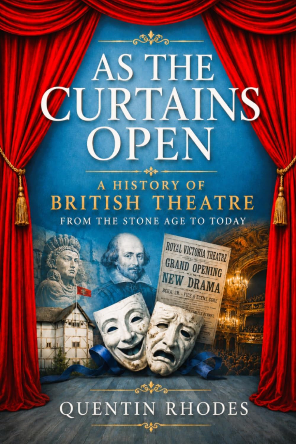 ler totalmente As the Curtains Open: A History of British Theatre from the Stone Age to Today