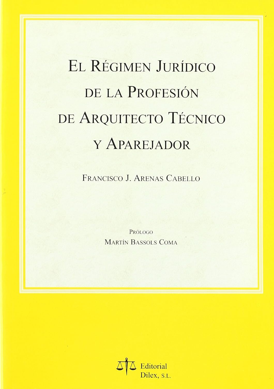 ler totalmente El régimen jurídico de la profesión de arquitecto técnico y aparejador
