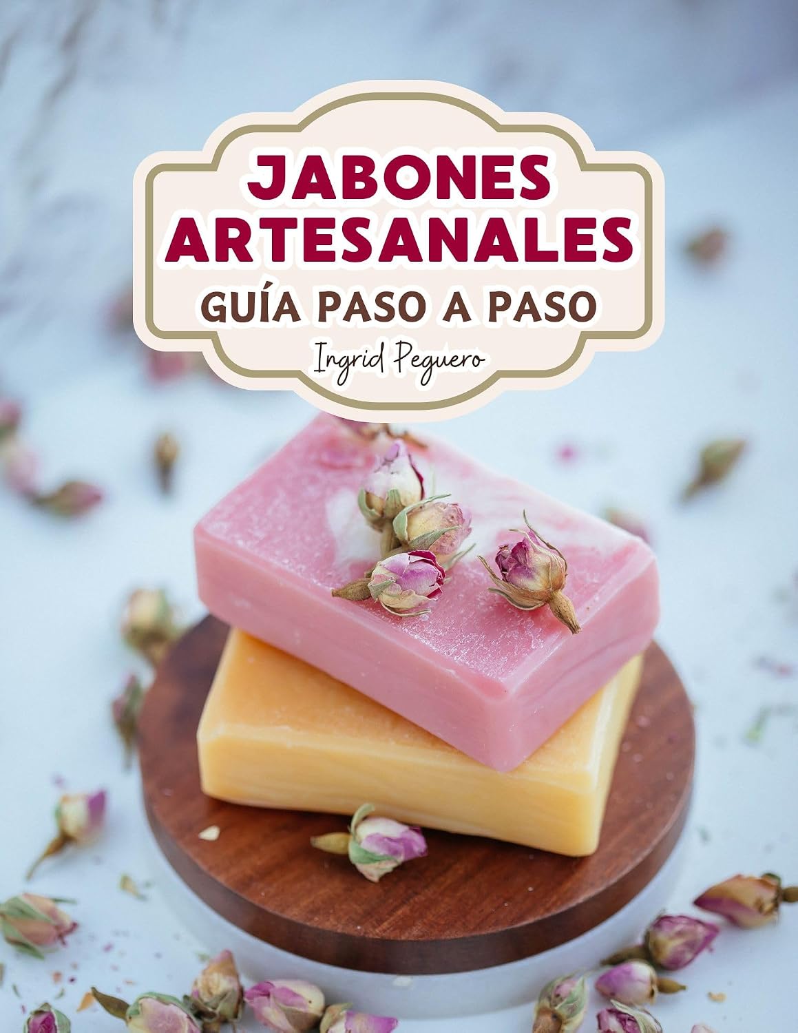Jabón Artesanal: Guía para Aprender Paso a Paso a Elaborar Auténticos Jabones Naturales de Manera Facíl (COSMETICA ARTESANAL CASERA) (Spanish Edition) baixar livro de graça