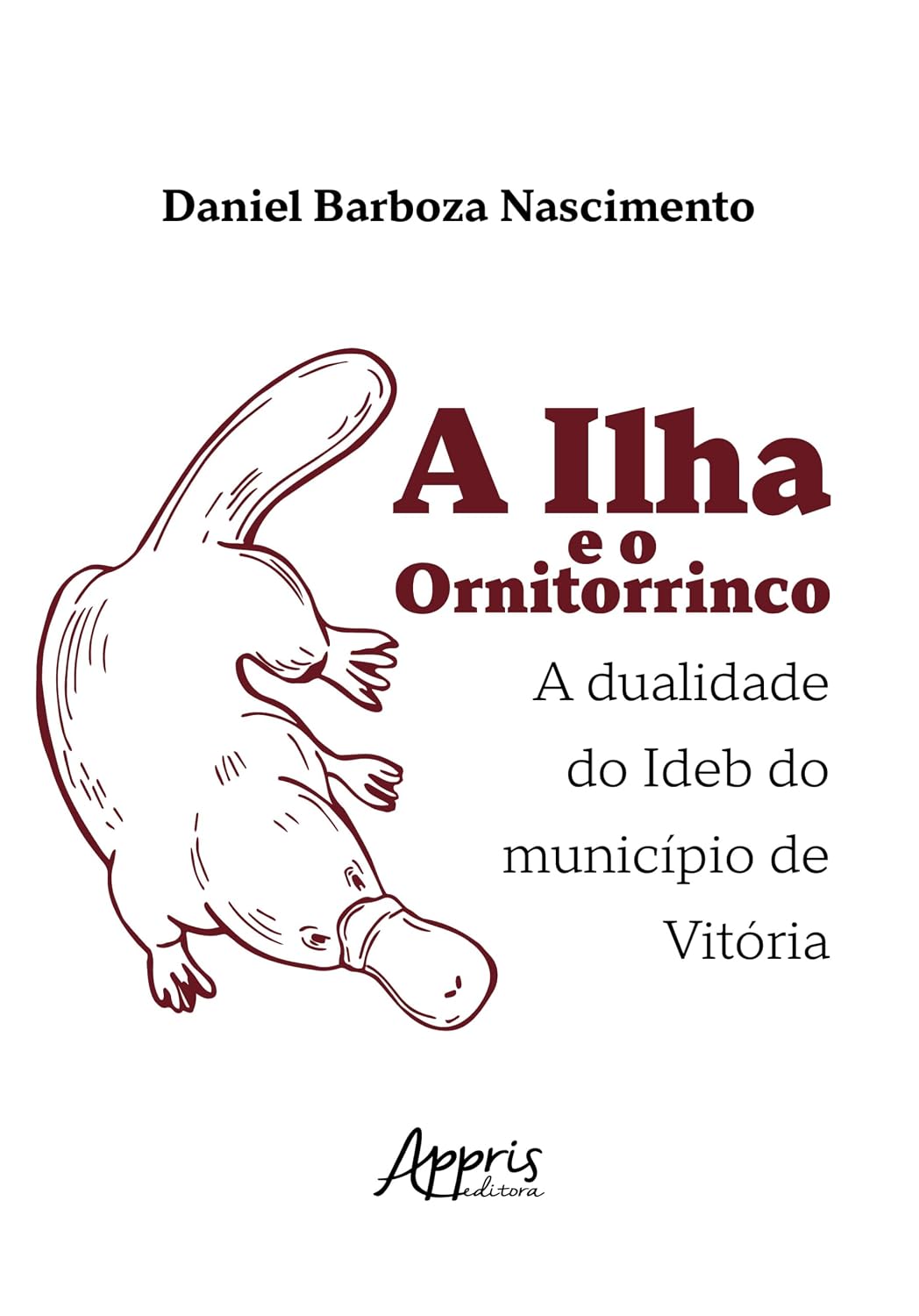 ler totalmente A Ilha e o Ornitorrinco: A Dualidade do Ideb do Município de Vitória