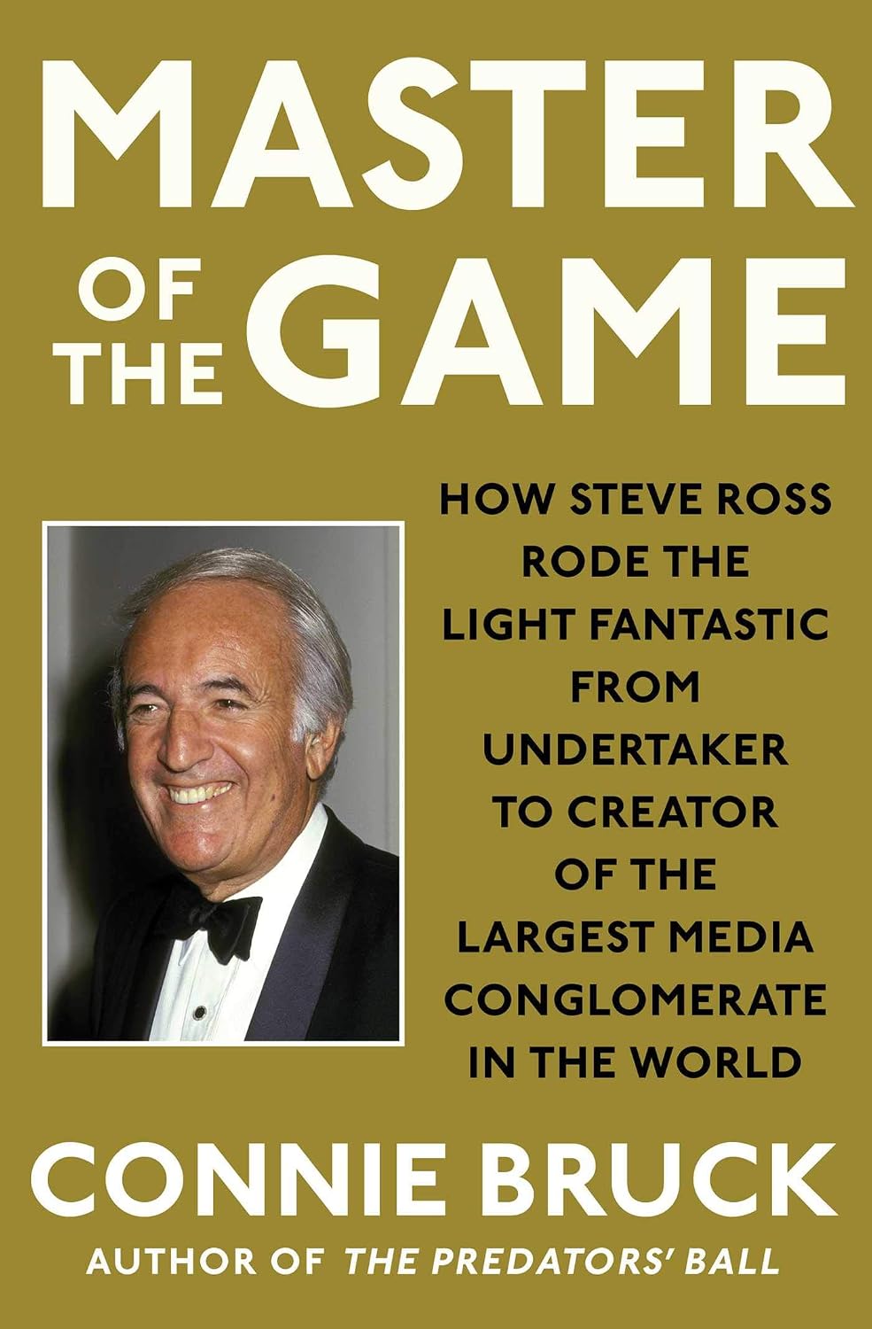 ler totalmente Master of the Game: How Steve Ross Rode the Light Fantastic from Undertaker to Creator of the Largest Media Conglomerate in the World (English Edition)