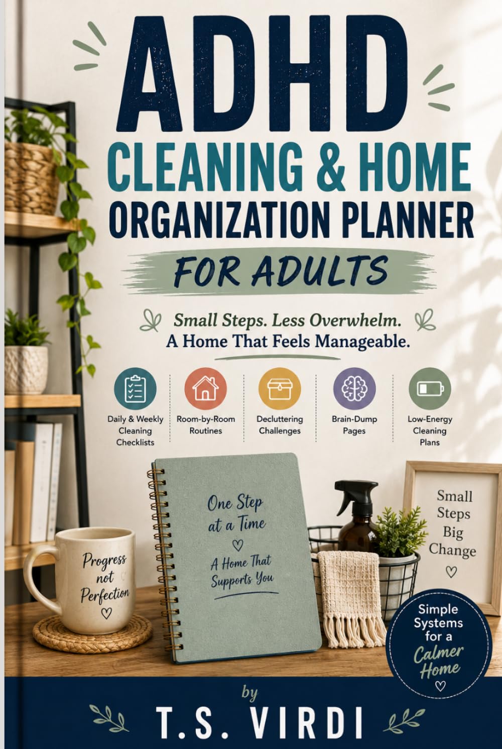 capítulo por capítulo baixar ADHD Cleaning & Home Organization Planner for Adults: Small Steps. Less Overwhelm. A Home That Feels Manageable.
