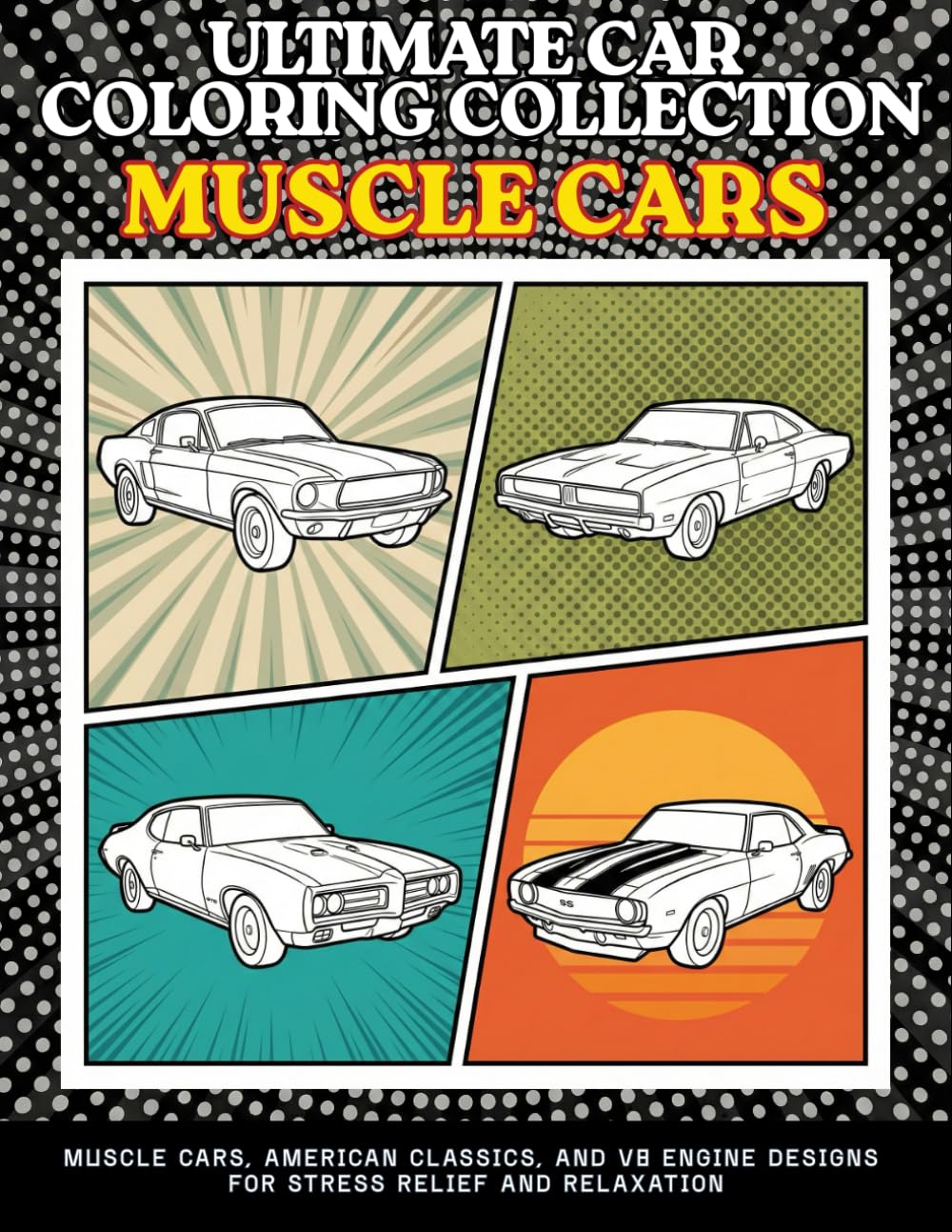 Ultimate Car Coloring Collection Muscle Cars: Coloring Book for Adults and Teens: 60 Legendary American Classics in Bold Clean Line Art | Relaxing... Gift for Kids, Boys, Adults and Car Lovers baixar o livro de graça