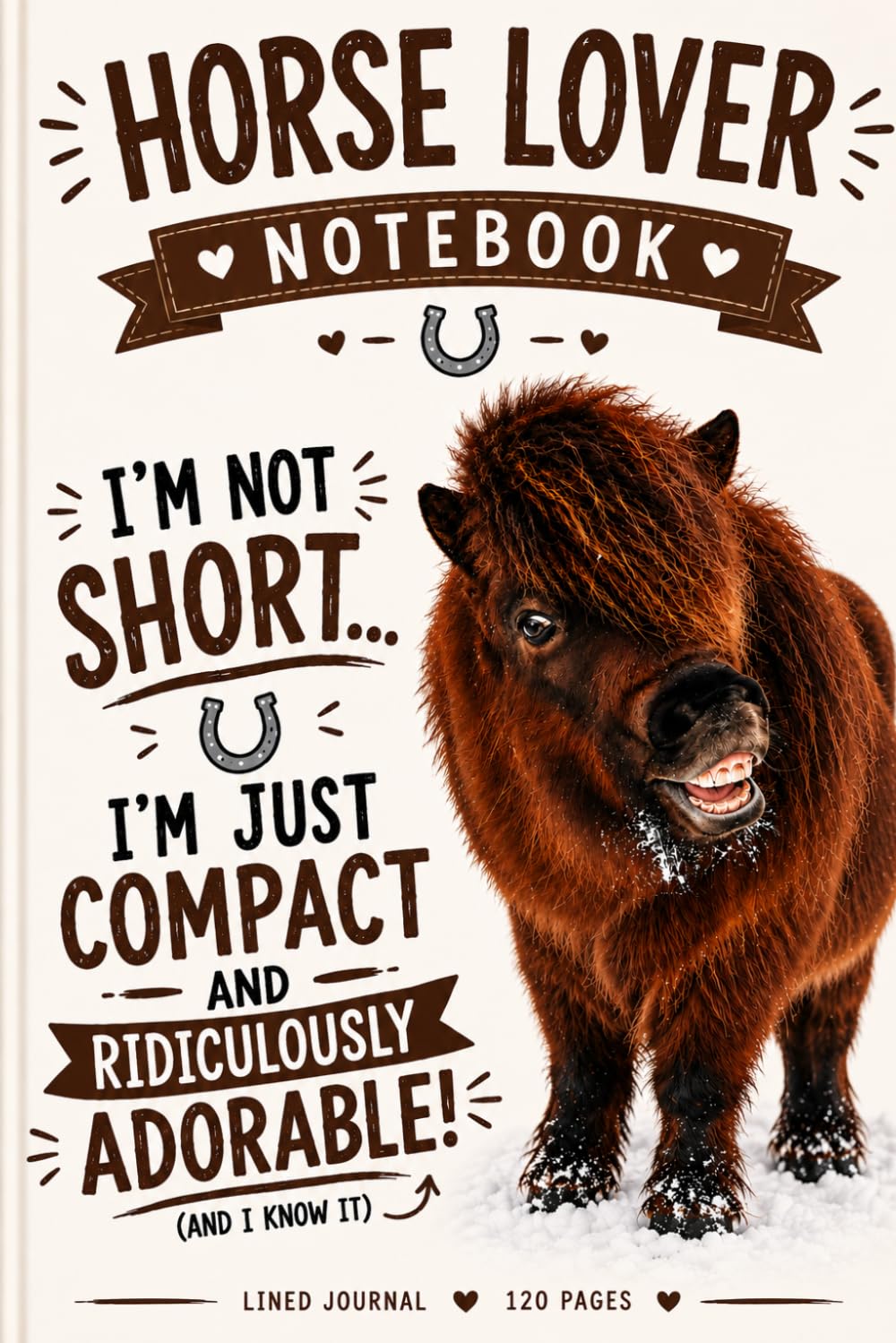 Funny Horse Lover Notebook I'm Not Short, I'm Just Compact and Ridiculously Adorable | Funny Pony Journal for Horse Lovers baixar o livro de graça