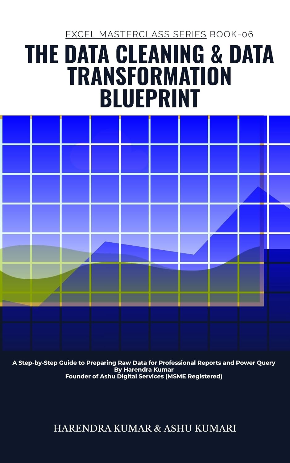 capítulo por capítulo baixar The Data Cleaning & Data Transformation Blueprint: A Step-by-Step Guide to Preparing Raw Data for Professional Reports and Power Query By Harendra Kumar... Masterclass Series Book 6) (English Edition)