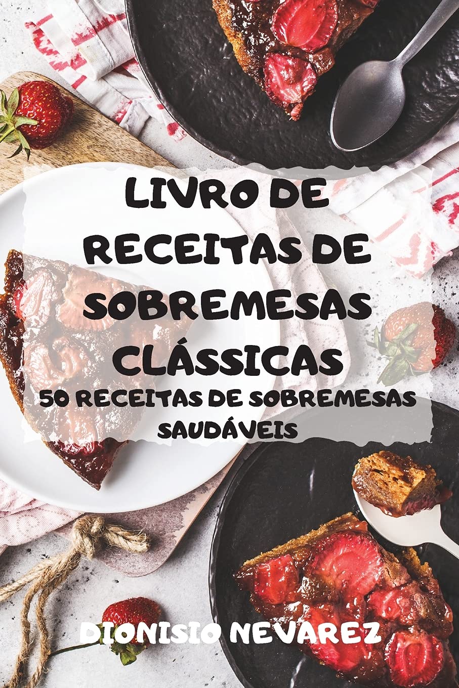 capítulo por capítulo baixar LIVRO DE RECEITAS DE SOBREMESAS CLÁSSICAS