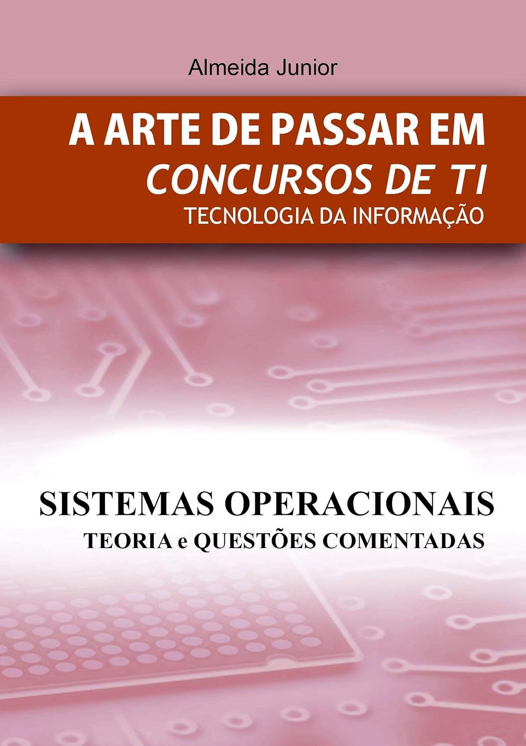 Sistemas Operacionais: A Arte de Passar em Concursos Públicos baixar livro de graça