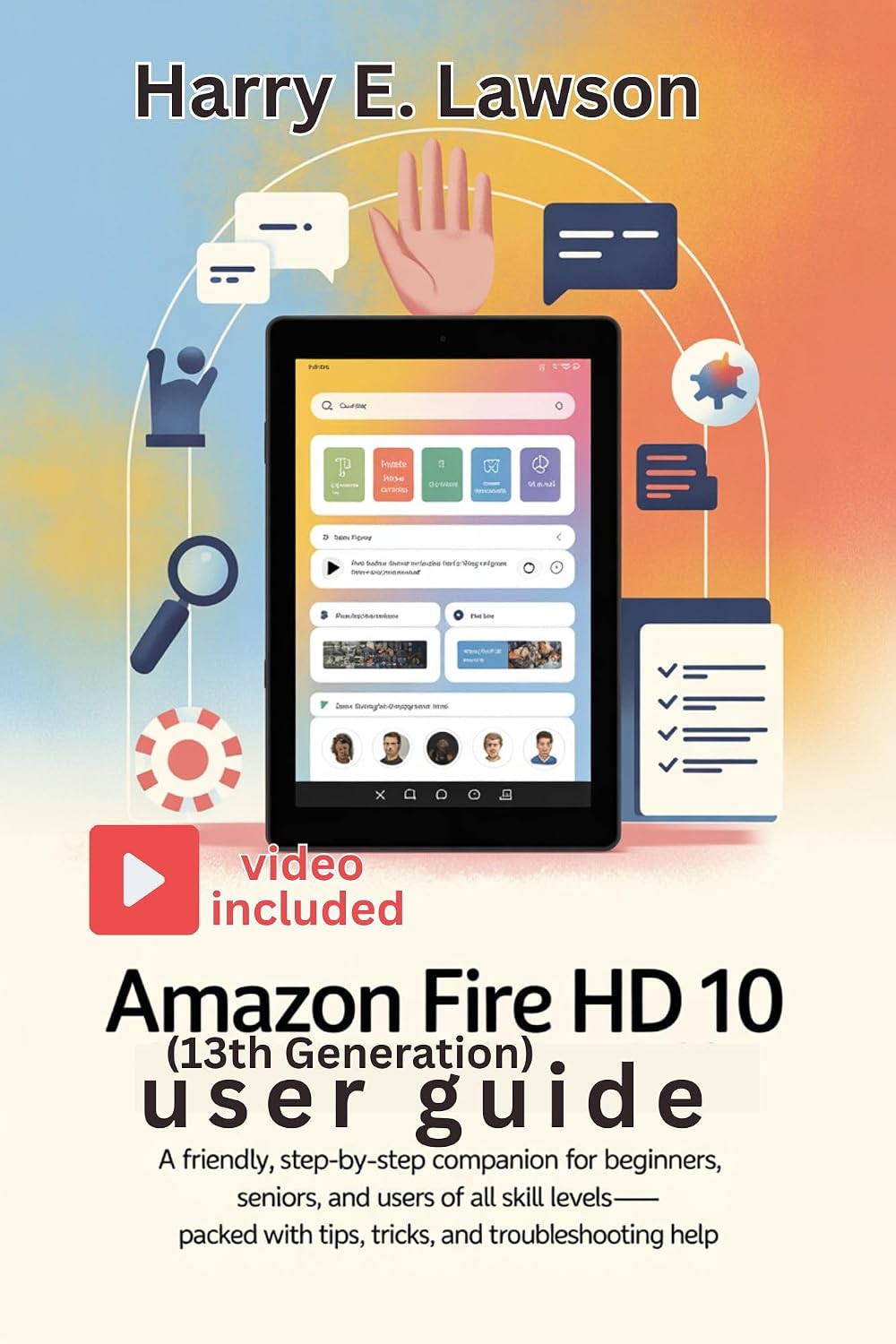 ler totalmente Amazon Fire HD 10 (13th Generation) User Guide: A Friendly, Step-by-Step Companion for Beginners, Seniors, and Users of All Skill Levels—Packed with Tips,... and Troubleshooting Help (English Edition)