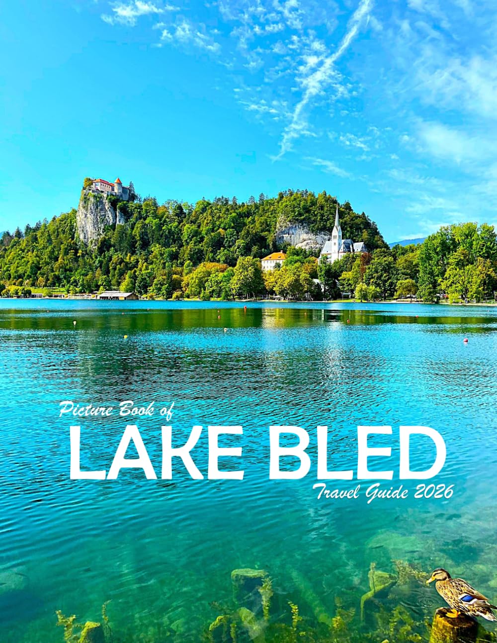 ler totalmente Lake Bled, Slovenia: A Visual Journey Through Stunning Landmarks, Travel and Nature lovers.