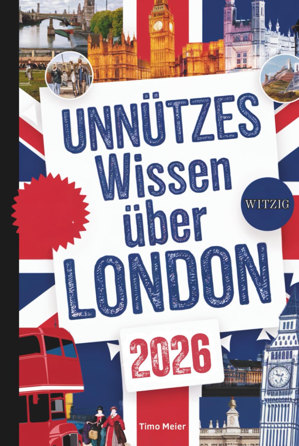 capítulo por capítulo baixar Unnützes Wissen über London: Über 200 schräge und skurrile Fakten, die du nie gekannt hast – das ideale Geschenk für echte London-Fans