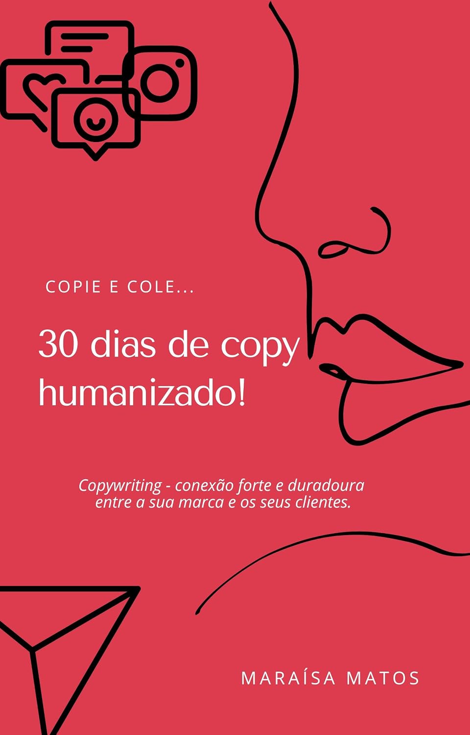 ler totalmente 30 dias de post humanizado!: Copywriting - conexão forte e duradoura entre a sua marca e os seus clientes.
