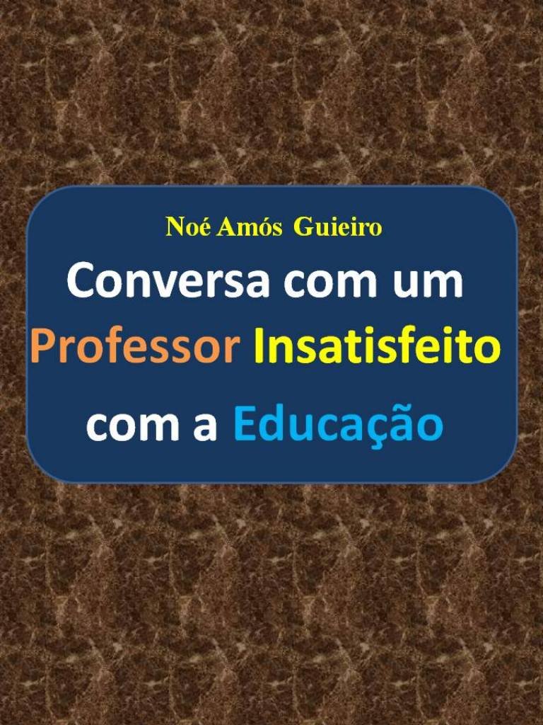Conversa com um Professor Insatisfeito com a Educação baixar o livro de graça