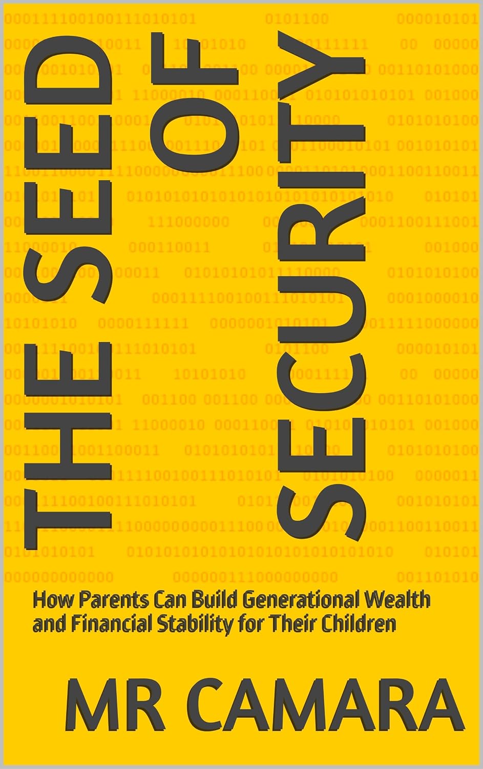 The Seed of Security: How Parents Can Build Generational Wealth and Financial Stability for Their Children (English Edition) baixar o livro de graça