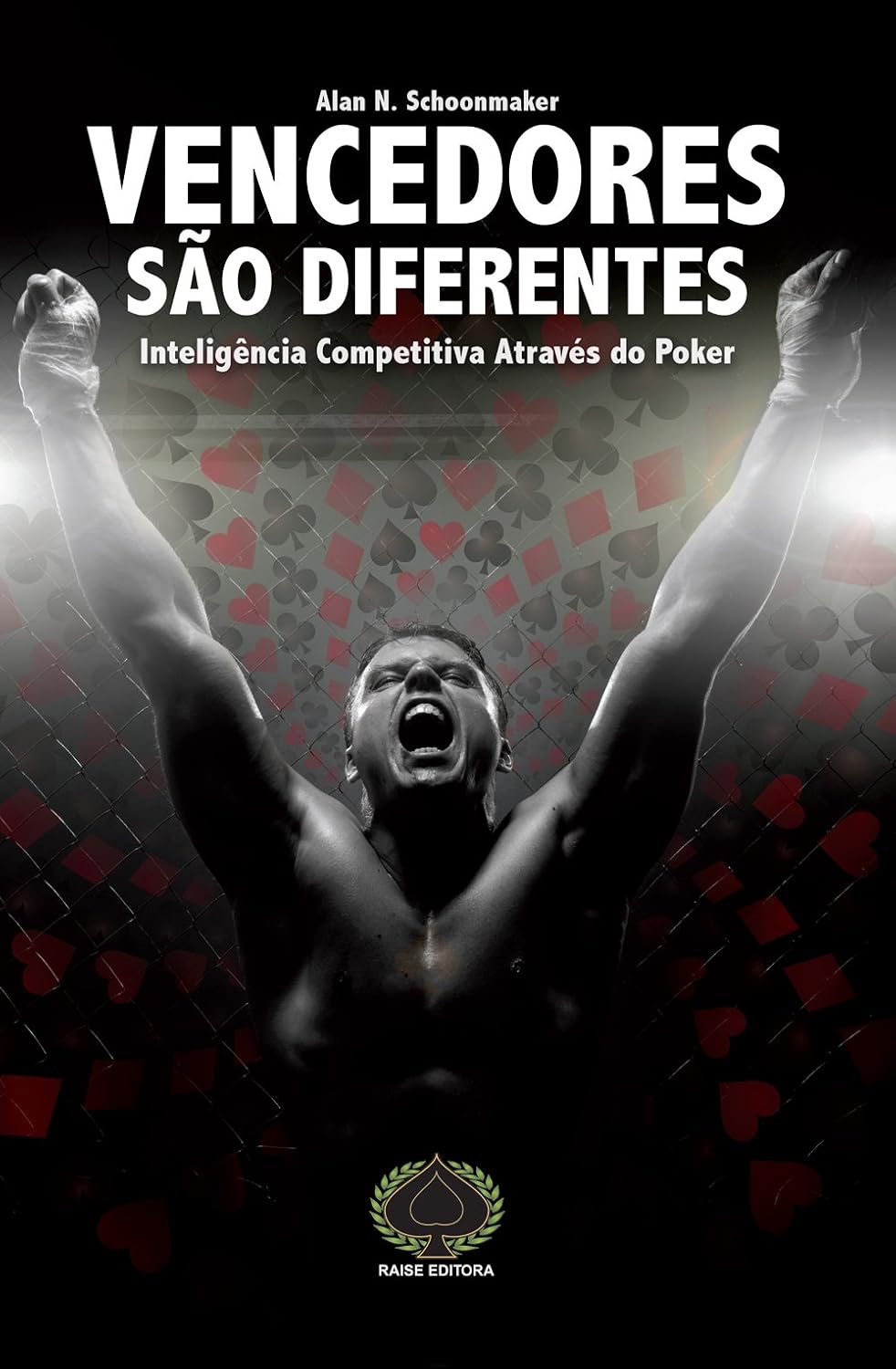 Vencedores São Diferentes. Inteligência Competitiva Através do Poker