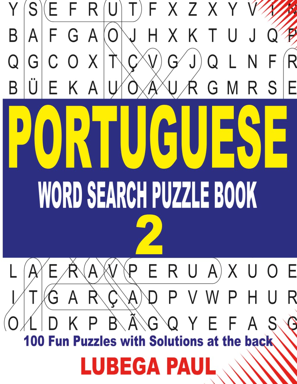 PORTUGUESE WORD SEARCH PUZZLE BOOK 2: 100 Puzzles Estimulantes para o Cérebro de Adultos com horas de Entretenimento Infinito (Edição em Inglês). baixar o livro de graça