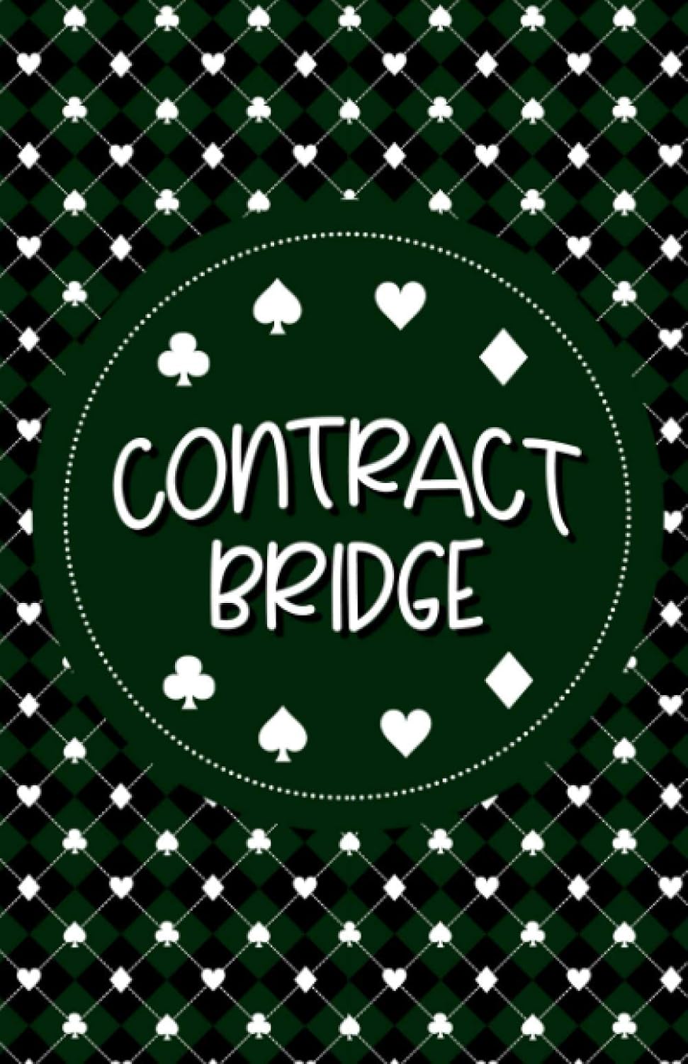Contract Bridge: Contract Bridge Notebook With Contract Score Sheet Pages Best Gift For Card Players baixar o livro de graça