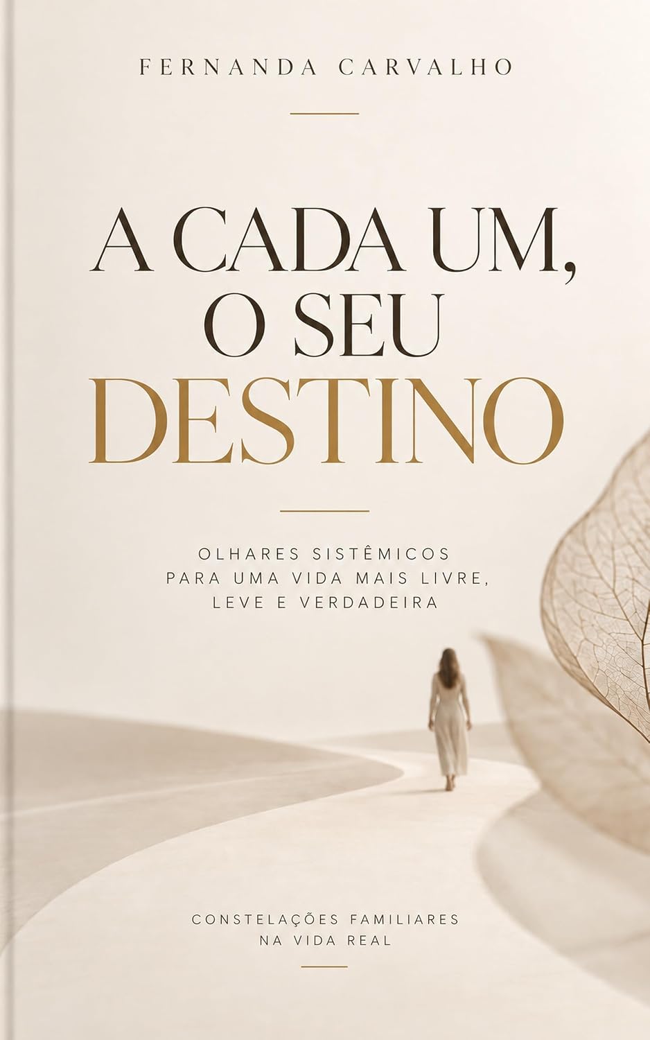 A Cada Um, o Seu Destino: Um caminho sistêmico de pertencimento, ordem e libertação baixar livro de graça